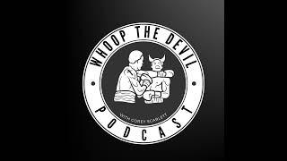 WHOOP THE DEVIL PODCAST [EP 21] "ARE YOU READY? Two questions you MUST ask yourself to be READY f...