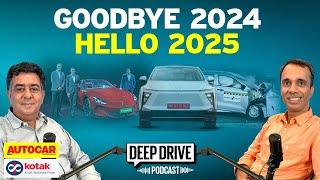 Highlights of 2024 and what to look forward to in 2025 | Deep Drive Podcast Ep. 40 | Autocar India