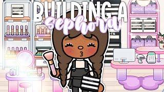 BUILDING A SEPHORA IN TOCA WORLD!  | WITH VOICE  | TOCA LIFE WORLD BUILD