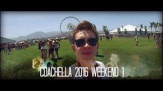 Coachella 2016 | Weekend 1