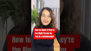 How to Know if They're the Right Person for You in a Relationship? ️ #matchmaking #dating