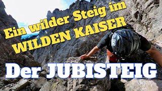 Ein wilder Steig im Wilden Kaiser - Der Jubiläumssteig!