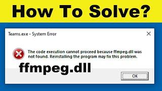 Fix - Microsoft Teams ffmpeg.dll Was Not Found - Microsoft Teams ffmpeg.dll Missing Issue