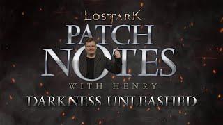 Lost Ark: Patch Notes with Henry - Darkness Unleashed