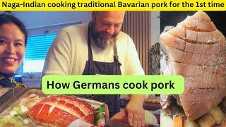 How Germans cook pork|Naga-Indian learning how to cook traditional Bavarian food|