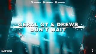 Geral GT & Drews - Don't Wait