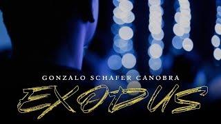 Gonzalo Schafer Canobra - Exodus (Official Video)