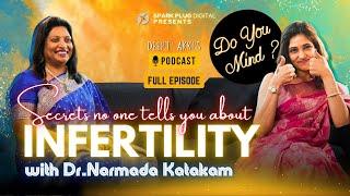 The GENIUS DOC Who Froze My Eggs | Dr. Narmada Katakam | Deepti Akki Full Podcast EP - 06 #doyoumind