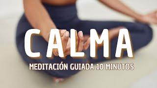 Meditación Guiada para la Ansiedad y el Estrés | Encuentra Paz en 10 Minutos