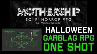 Mothership RPG Actual Play - Halloween One-Shot Special!