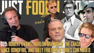 029 FOOLIN ABOUT: Marlon Brando in The Chase, Robert Evans, and Billy Friedkin Stories Continued