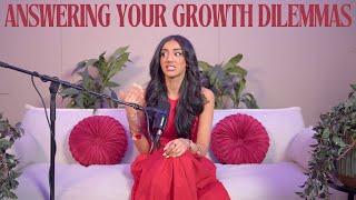 Q&A: consistency, detachment, self-growth, friendships & more self-growth dilemmas  [S3 EP5]