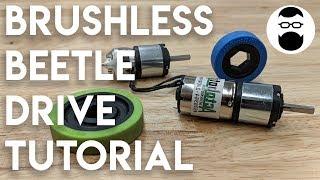 Beetleweight Brushless Drive Tutorial