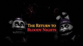 The Return to Bloody Nights