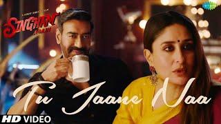 Singham Again Song | Tu Jaane Na | Ajay Devgn, Kareena Kapoor Khan | Full New Song | 2024