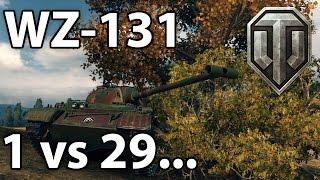 ^^| WZ-131 1 vs 29... (World of Tanks Gameplay)