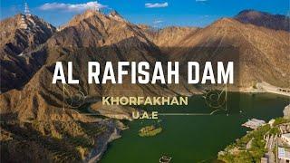 Al Rafisah Dam || Ep - 5 || Khorfakhan  - UAE. 