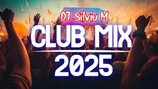 Music Mix 2025 | Party Club Dance 2025 | Best Remixes Of Popular Songs 2025 MEGAMIX (DJ Silviu M)