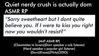 Quiet nerdy crush is actually dom (M4F ASMR RP)(Friends to lovers)(Dom)(Kisses)(Flirty)(3DIO)