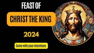 Christ the King Sunday || Feast of Christ the King 2024  |Solemnity of Christ the King Novena