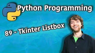 Python Programming 89 - Tkinter Listbox - Display a List of Data