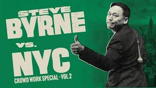 Steve Byrne Vs. Volume 2 | @stevebyrnecomedy