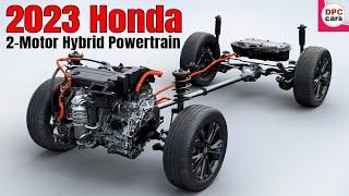 2023 Honda New 2-Motor Hybrid Powertrain on Accord and CR-V