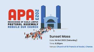 Sunset Mass - Archdiocese of Kuala Lumpur Pastoral Assembly 2023 (APA2023)