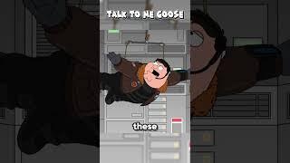 Talk To Me Goose #familyguy  #familyguymemes