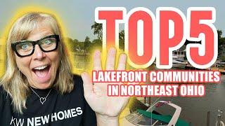 Top 5 Lakefront Communities in Northeast Ohio