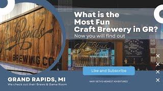 Most fun Craft Brewery in Grand Rapids: Grand Rapids Brewing