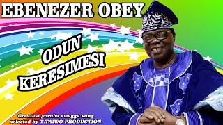 EBENEZER OBEY-ODUN KERESIMESI