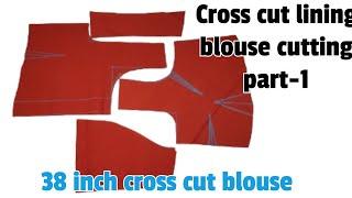 Cross Cut Blouse Cutting  /38" Chest Cross Cut Lining Blouse Cutting Part-1
