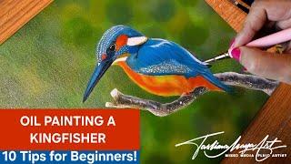 Kingfisher Bird Painting using Oil Paint on Canvas  10 Steps to Success for Beginners!