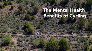 The Mental Health Benefits of Cycling