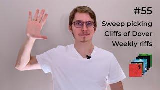 Time to MOVE ON | Sweeping exercises | Cliffs of Dover | Weekly Riffs | 52WGP #55