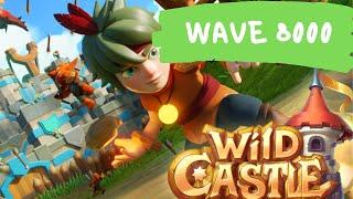 Wild Castle - Road to top 50 #18 | Wave 8000 (Dragon Boss) | Gameplay