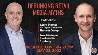 Debunking Retail Media Myths || Conversations On Retail