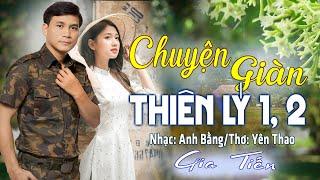 ️ VIDEO/MV Chuyện Giàn Thiên Lý 01, 02 Liên Khúc Nhạc Lính Gia Tiến Ngọt Ngào Say Đắm Nhiều Thế Hệ