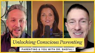 Unlocking Conscious Parenting