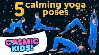 5 Calming Yoga Poses For Kids   | Cosmic Kids