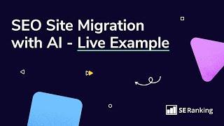 SEO Site Migration with AI - Live Example