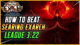 How to Easily Defeat The Searing Exarch Boss Fight in Path of Exile 3.22!