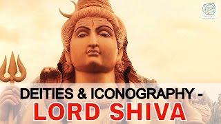 Deities And Iconography - Shiva | Culture Express