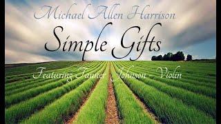 Simple Gifts - Michael Allen Harrison Featuring Tanner Johnson Violin