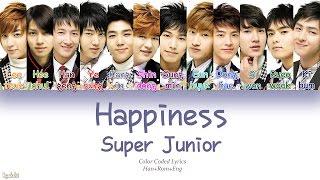 Super Junior (슈퍼주니어) – Happiness (행복) (Color Coded Lyrics) [Han/Rom/Eng]