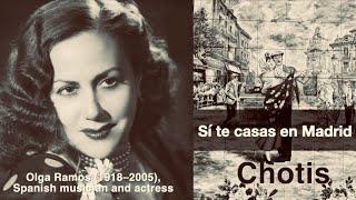 Olga Ramos sings Sí te casas en Madrid - Chotis