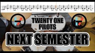 Twenty One Pilots - Next Semester - Drum Cover With SHEET MUSIC