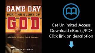 Download Game Day for the Glory of God: A Guide for Athletes, Fans, and Wannabes PDF