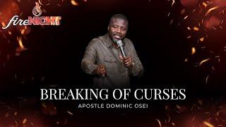 BREAKING OF CURSES | APOSTLE DOMINIC OSEI | KINGDOM FULL TABERNACLE